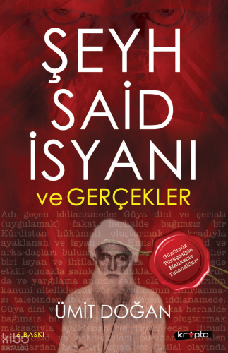 Şeyh Said İsyanı Ve Gerçekler