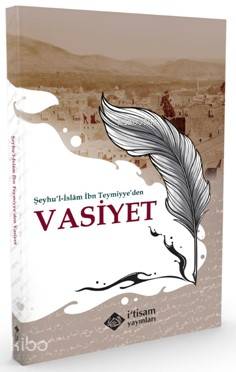 Şeyhu'l-İslam İbn Teymiyye'den Vasiyet - Kitapiks.com