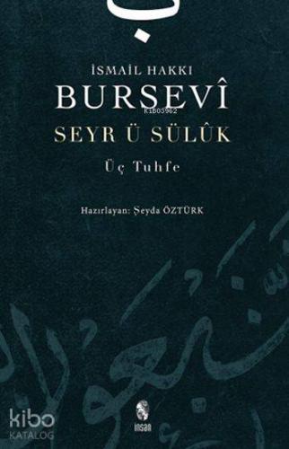 Seyr u Sülûk; Üç Tuhfe