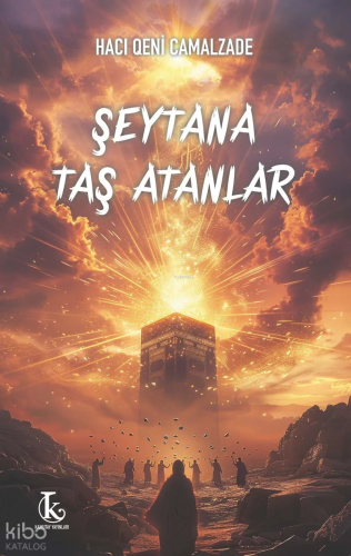 Şeytana Taş Atanlar