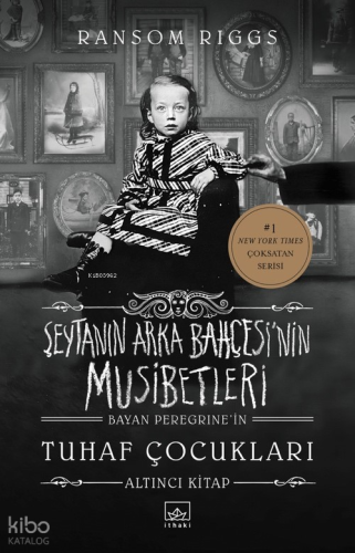 Şeytanın Arka Bahçesi’nin Musibetleri (Bayan Peregrine’in Tuhaf Çocukları 6. Kitap)