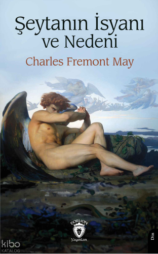 Şeytanın İsyanı ve Nedeni