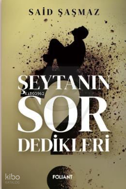Şeytanın Sor Dedikleri