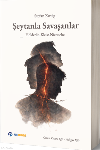 Şeytanla Savaşanlar ;Hölderlin – Kleist – Nietzsche