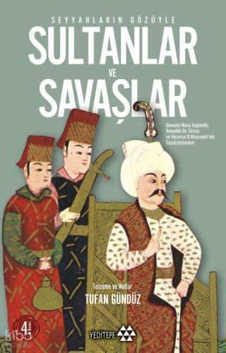 Seyyahların Gözüyle Sultanlar ve Savaşlar