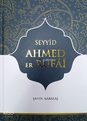 Seyyid Ahmed Er Rufai (Ciltli)