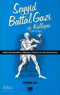 Seyyid Battal Gazi ve Külliyesi