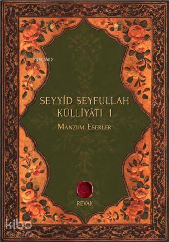 Seyyid Seyfullah Külliyâtı I; Manzum Eserler