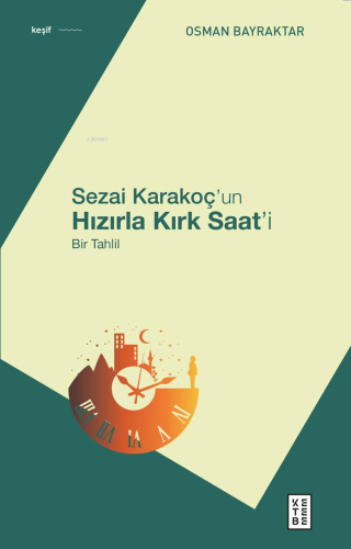 Sezai Karakoç’un Hızırla Kırk Saat’i;Bir Tahlil - Kitapiks.com