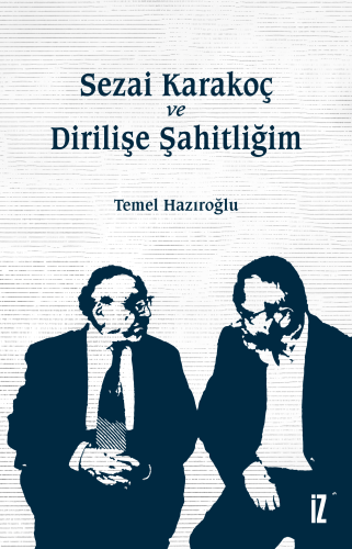 Sezai Karakoç ve Dirilişe Şahitliğim - Kitapiks.com