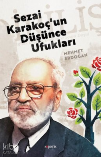 Sezai Karakoç'un Düşünce Ufukları - Kitapiks.com