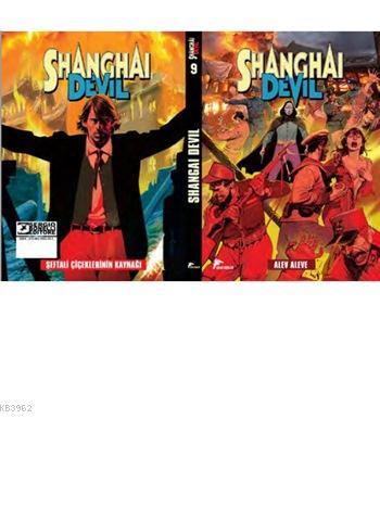 Shangai Devil 9; Alev Aleve - Şeftali Ççeklerinin Kaynağı - Kitapiks.c
