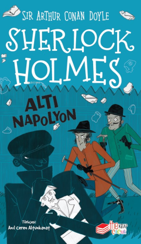 Sherlock Holmes ;Altı Napolyon - Kitapiks.com