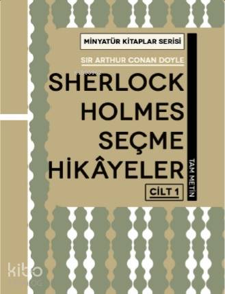 Sherlock Holmes Hikayeleri - Cilt 1