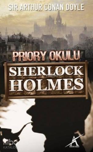 Sherlock Holmes - Priory Okulu (Cep Boy)