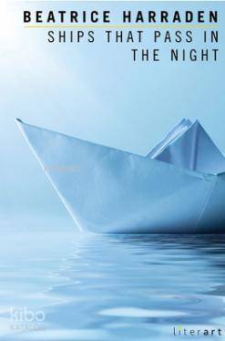 Ships That Pass In The Night Beatrice Harraden