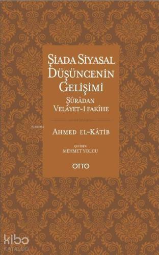 Şiada Siyasal Düşüncenin Gelişimi; Şuradan Velayet-i Fakihe