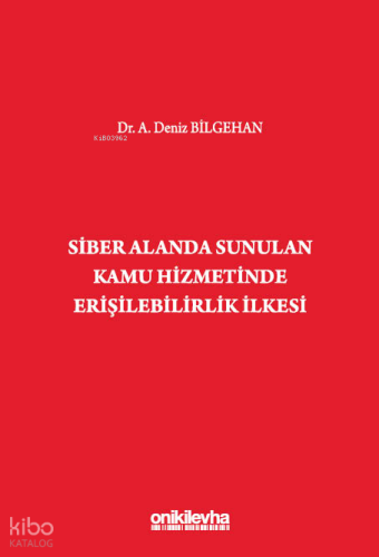 Siber Alanda Sunulan Kamu Hizmetinde Erişilebilirlik İlkesi