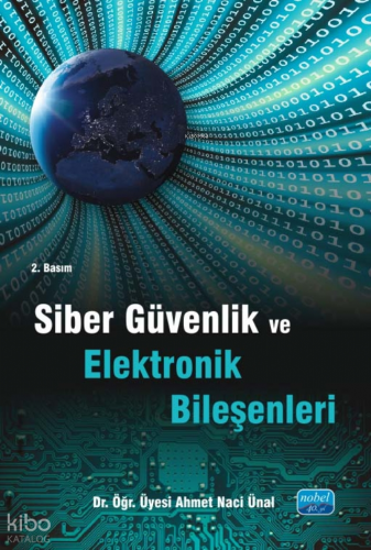 Siber Güvenlik ve Elektronik Bileşenleri