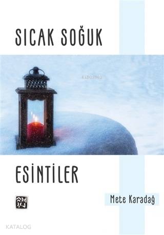 Sıcak Soğuk; Esintiler