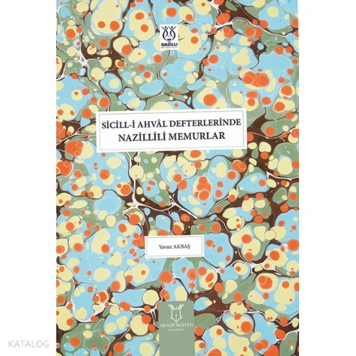 Sicill-i Ahvâl Defterlerinde Nazillili Memurlar