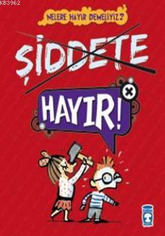 Şiddete Hayır! - Kitapiks.com