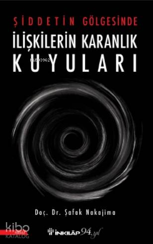 Şiddetin Gölgesinde İlişkilerin Karanlık Kuyuları - Kitapiks.com
