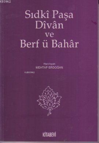 Sıdki Paşa Divan ve Berf ü Bahar - Kitapiks.com