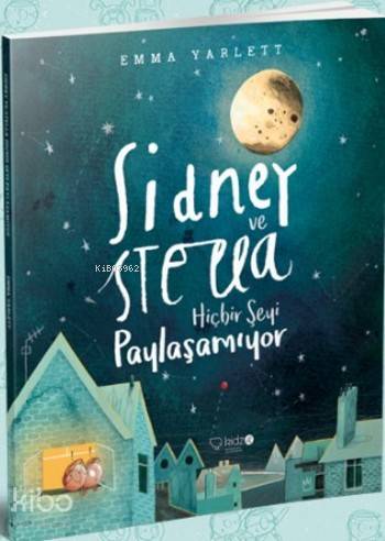 Sidney ve Stella Hiçbir Şeyi Paylaşamıyor - Kitapiks.com