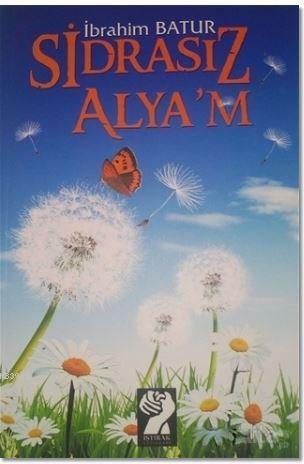 Sidrasız Alya'm - Kitapiks.com