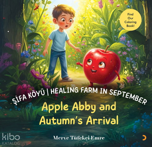 Şifa Köyü - Healing Farm in September ;Apple Abby and Autumn’s Arrival