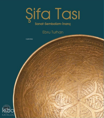 Şifa Tası;Sanat - Sembolizm - İnanç