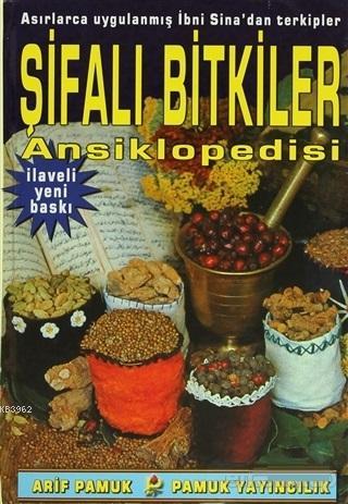 Şifalı Bitkiler Ansiklopedisi (Bitki-001 / P24); Asırlarca Uygulanmış 