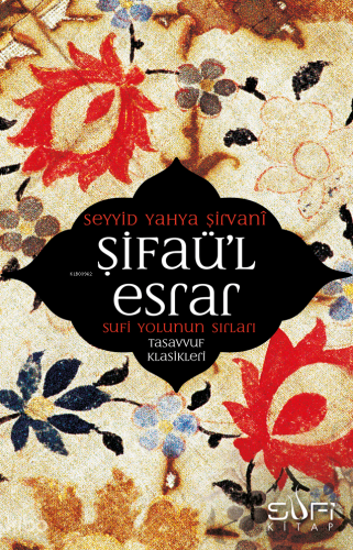 Şifaü'l Esrar; Sufi Yolunun Sırları