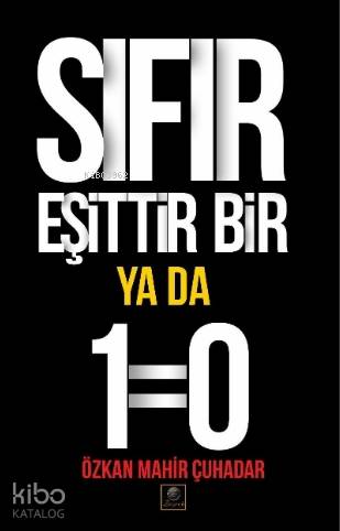 Sıfır Eşittir Bir Ya Da 1=0