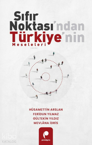Sıfır Noktası'ndan Türkiye'nin Meseleleri - Kitapiks.com