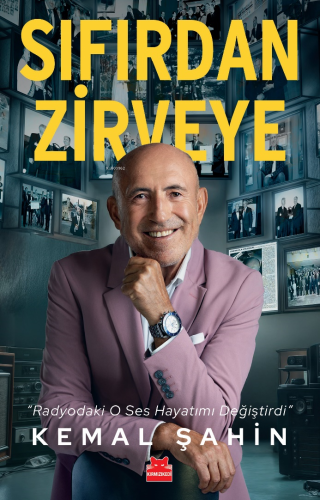 Sıfırdan Zirveye;“Radyodaki O Ses Hayatımı Değiştirdi” - Kitapiks.com