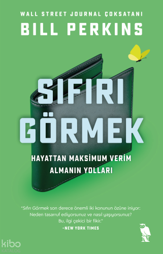 Sıfırı Görmek;Hayattan Maksimum Verimi Alarak Gitmenin Yolları