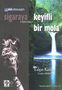 Sigaraya Keyifli Bir Mola