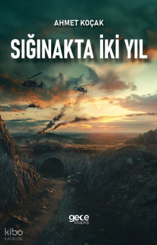 Sığınakta İki Yıl