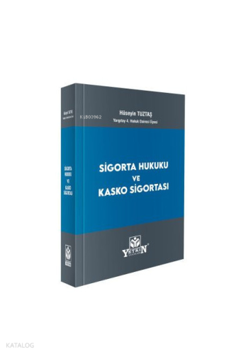 Sigorta Hukuku ve Kasko Sigortası