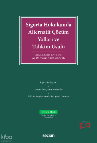 Sigorta Hukukunda Alternatif Çözüm Yolları ve Tahkim Usulü