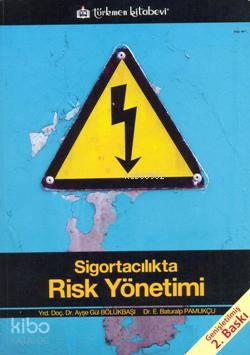 Sigortacılıkta Risk Yönetimi - Kitapiks.com