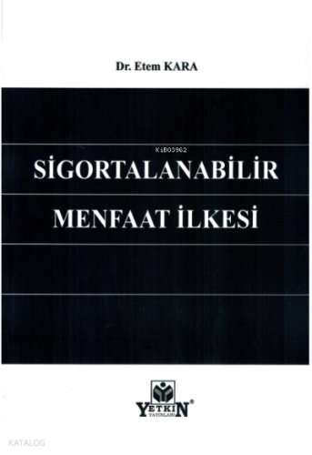Sigortalanabilir Menfaat İlkesi