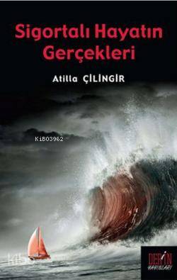 Sigortalı Hayatın Gerçekleri