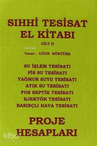 Sıhhi Tesisat El Kitabı Cilt: 2 -  Proje Hesapları