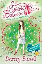 Sihirli Balerin 4; Defne ve Cam Ayakkabılar