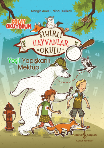 Sihirli Hayvanlar Okulu;Yeşil Yapışkanlı Mektup