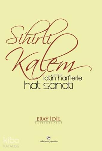 Sihirli Kalem; Latin Harflerle Hat Sanatı
