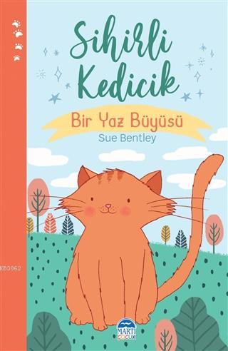 Sihirli Kedicik - Sihirli Hayvanlar; Bir Yaz Büyüsü